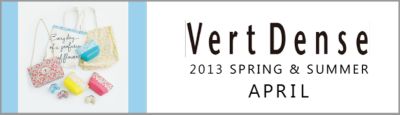 Vert Dense 2013 SPRING & SUMMER APRIL