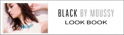 BLACK BY  MOUSSY LOOK BOOK