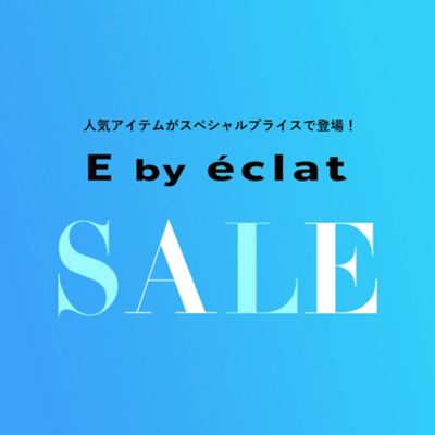E by eclat WINTER SALE �X�^�[�g