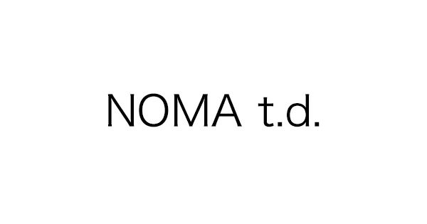 NOMA t.d.（ノーマ ティーディー） | エクラ公式通販「eclat premium