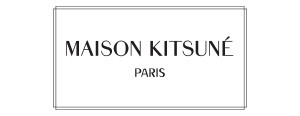 MAISON KITSUNE（メゾンキツネ）