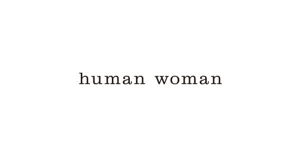 human woman（ヒューマン ウーマン） | エクラ公式通販「eclat premium