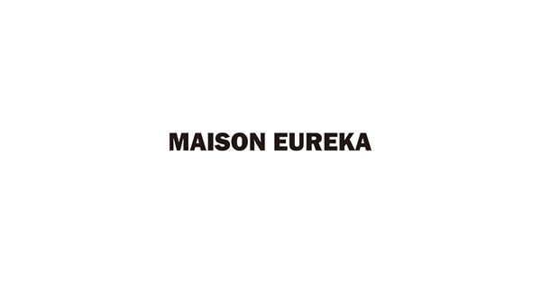 MAISON EUREKA（メゾンエウレカ）正規通販 - mirabella(ミラベラ)