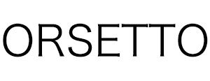 ORSETTO