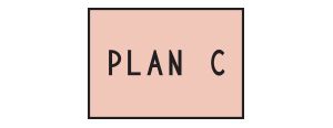 PLAN C