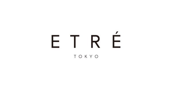 ETRE TOKYO（エトレ トウキョウ） | エクラ公式通販「eclat premium