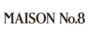 MAISON No.8
