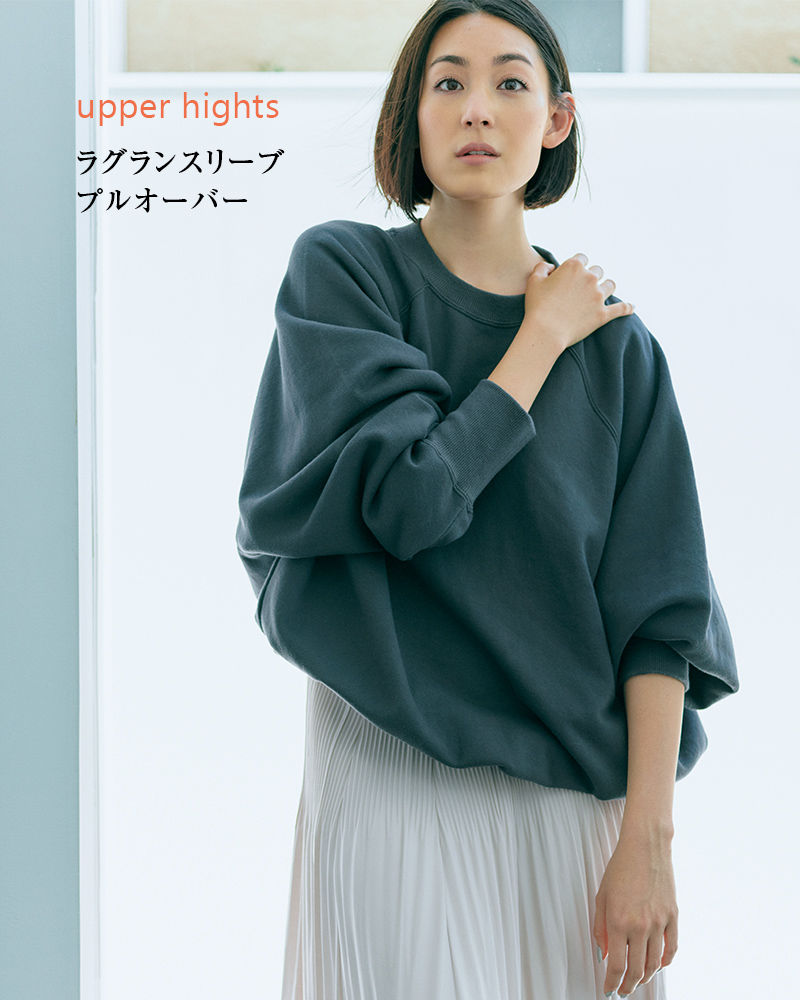 upper hights(アッパーハイツ)　ラグランスリーブプルオーバー