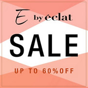 【SALE】人気ブランド『E by éclat』がさらにプライスダウン！