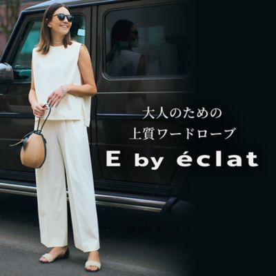 大人のための上質ワードローブ E by eclat