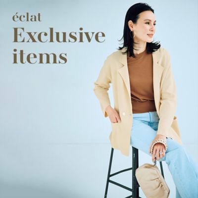 eclat Exclusive items