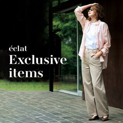 eclat Exclusive items