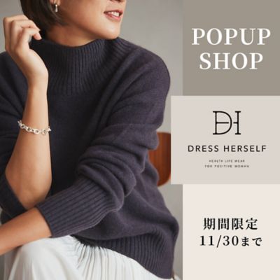 11/30�܂Ŋ��Ԍ���I�[�v�����IDRESS HERSELF POPUPSHOP