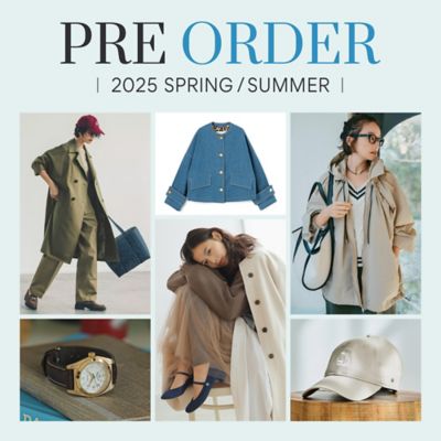 2023 SPRING SUMMER
PRE ORDER