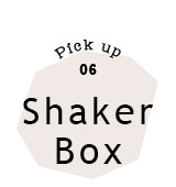Shaker Box