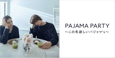 PAJAMA PARTY�b���̓~�~�����p�W���}'s