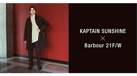 KAPTAIN SUNSHINE × Barbour 21F/W
