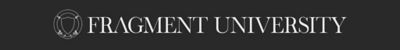 FRAGMENT UNIVERSITY