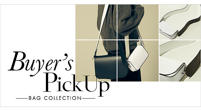 Buyer's Pick Up 【BAG COLLECTION 17AW】
