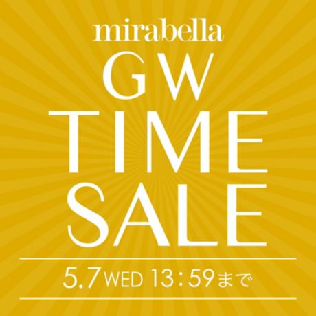 mirabella GW TIME SALE