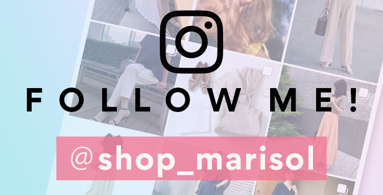 ほぼ毎日更新しています！SHOP Marisolインスタグラムはこちらからチェック